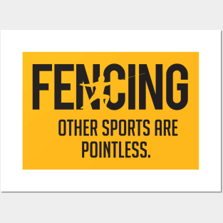 Fencing other sports are pointless (black) Posters and Art